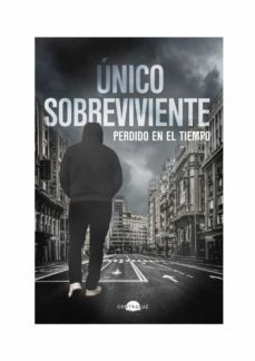 unico sobreviviente: perdido en el tiempo (ebook)-9788418945298