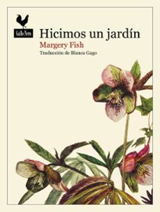hicimos un jardin-margery fish-9788419168498