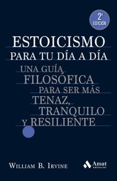 estoicismo para tu dia a dia-william b. irvine-9788419341198
