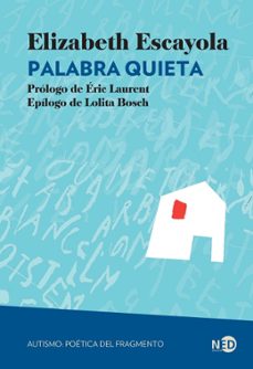 palabra quieta-elisabeth escayola-9788419407498