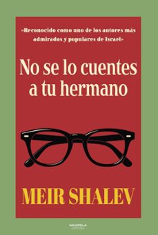 no se lo cuentes a tu hermano-meir shalev-9788419426598