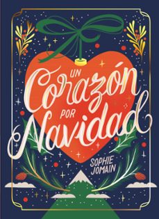 un corazón por navidad-sophie jomain-9788419621498