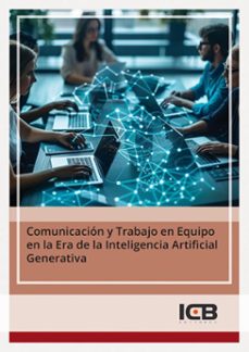 comunicacion y trabajo en equipo en la era de la inteligencia artificial generativa (ebook)-9788419720498