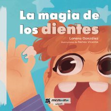 la magia de los dientes-lorena gonzalez-9788419762498