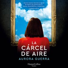la carcel de aire (audiolibro)-aurora guerra-9788419883698