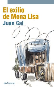 el exilio de mona lisa (epub) (ebook)-juan cal sánchez-9788419884398