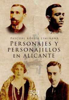 personajes y personajillos en alicante-pascual rosser limiñana-9788419894298