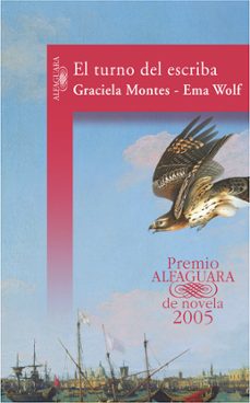 el turno del escriba (premio alfaguara 2005)-graciela montes-ema wolf-9788420467498