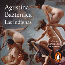 las indignas (audiolibro)-agustina bazterrica-9788420477398