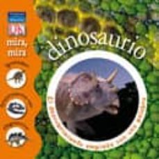 mira, mira: dinosaurio-9788420556598