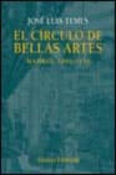 el circulo de bellas artes: madrid 1880-1936-9788420664798