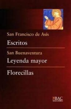 san francisco de asis escritos.san buenaventura leyenda mayor.flo recillas-9788422014898