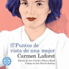 puntos de vista de una mujer (audiolibro)-carmen laforet-9788423359998