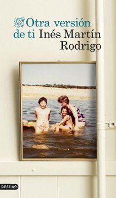 otra versión de ti (ebook)-ines martin rodrigo-9788423367498
