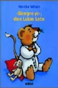 siempre yo dice lukas leon-9788423668298