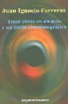 trece obras en un acto y un guion cinematografico-9788424511098