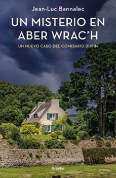 un misterio en aber wrac´h (comisario dupin 11)-jean-luc bannalec-9788425364198