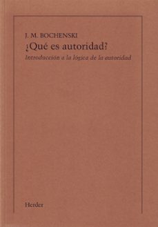 que es autoridad? (2ª ed.) (pod)-joseph m. bochenski-9788425410598