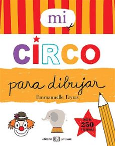 mi circo para dibujar (coleccion manos creativas)-emmanuelle teyras-9788426138798