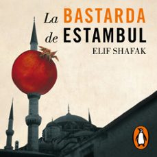 la bastarda de estambul-elif shafak-9788426424198