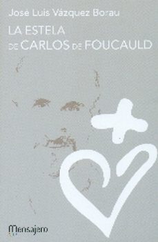 la estela de carlos de foucauld-jose luis vazquez borau-9788427138698