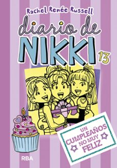 diario de nikki 13: un cumpleaños no muy feliz-rachel renee russell-9788427213098