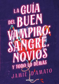 guia del buen vampiro: sangre, novios y todo lo demas-jamie d'amato-9788427248298