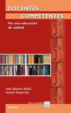 docentes competentes: por una educacion de calidad-jose manuel manu-9788427717398