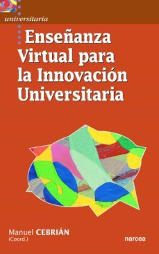 enseñanza virtual para la innovacion universitaria (ebook)-manuel cebrian-9788427719798