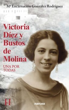 victoria diez y bustos de molina (ebook)-maría encarnación gonzález rodríguez-9788427729698