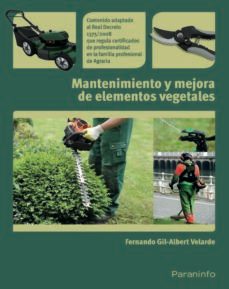 mantenimiento y mejora de elementos vegetales-fernando gil albert velarde-9788428332798