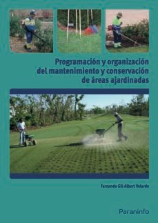 programacion y organizacion del mantenimiento y conservacion de a reas ajardinadas-9788428334198