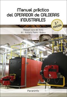 manual práctico del operador de calderas industriales 3ª edición-manuel sanz del amo-maria rosario patiño molina-9788428360098