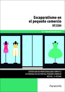 (uf2384) escaparatismo en el pequeño comercio-9788428396998