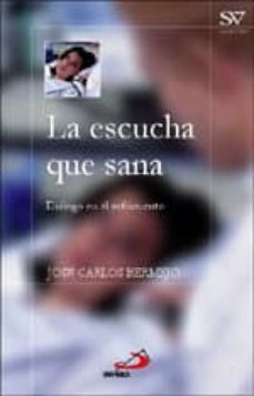 la escucha que sana: dialogo en el sufrimiento-9788428523998