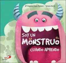soy un monstruo cuando aprendo-mª angeles lopez romero-9788428556798
