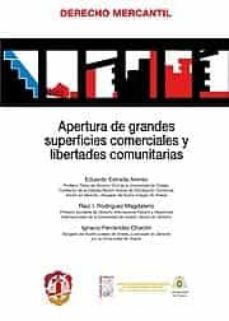 apertura de grandes superficies comerciales y libertades comunita rias-eduardo estrada alonso-9788429016598