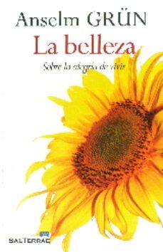 la belleza-anselm grun-9788429325898