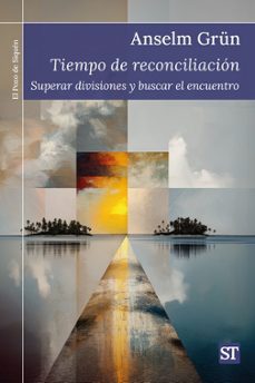 tiempo de reconciliacion-anselm grun-9788429332698