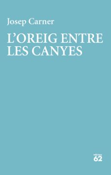 l oreig entre les canyes-josep carner puigoriol-9788429782998