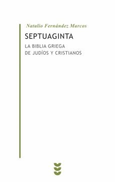 septuaginta: la biblia griega de judios y cristianos-9788430116898