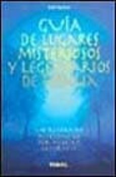 guia de lugares misteriosos y legendarios de españa-9788430587698