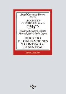 derecho de obligaciones y contratos en general (7ª ed.)-encarna cordero lobato-9788430992898