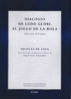 dialogus de ludo globi. el juego de la bola-nicolas de cusa-9788431330798