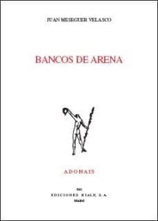 bancos de arena (accesit premio adonais 2005)-9788432135798
