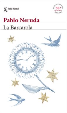 la barcarola-pablo neruda-9788432233098