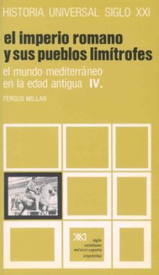 mundo mediterraneo en la edad antigua.t.4.imperio romano y pueblo s (13ª ed.)-fergus millar-9788432301698