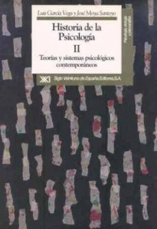 historia de la psicologia ii: teorias y sistemas psicologicos con temporaneos-l. garcia vega-j. moya-9788432307898