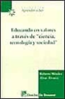 educando en valores a traves de ciencia, tecnologia y sociedad-9788433013798