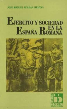 ejercito y sociedad en la hispania romana-9788433810298